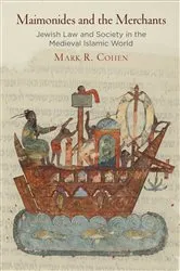 Book cover of Maimonides and the Merchants by Mark R. Cohen