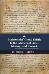 Book cover of Maimonides’ Grand Epistle to the Scholars of Lunel by Charles H. Sheer