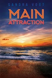 Book cover of Main Attraction by Sandra Vogt