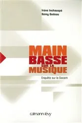Book cover of Main basse sur la musique by Irène Inchauspé