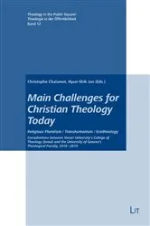 Book cover of Main Challenges for Christian Theology Today by LIT Verlag