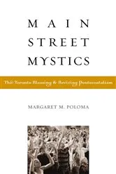 Book cover of Main Street Mystics by Margaret Poloma