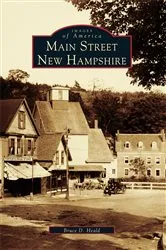 Book cover of Main Street, New Hampshire by Bruce D. Heald