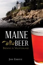 Book cover of Maine Beer by Josh Christie