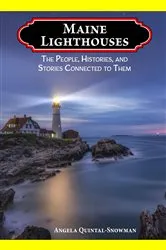 Book cover of Maine Lighthouses by Angela Quintal-Snowman