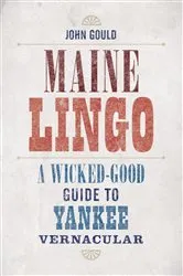 Book cover of Maine Lingo by John Gould
