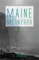 Book cover of Maine Metaphor: The Gulf by S. Dorman