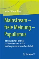Book cover of Mainstream – freie Meinung – Populismus by Lothar Häberle