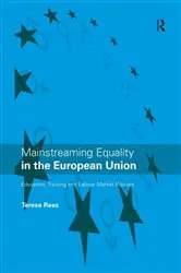 Book cover of Mainstreaming Equality in the European Union by Teresa Rees
