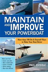 Book cover of Maintain and Improve Your Powerboat by Paul Esterle