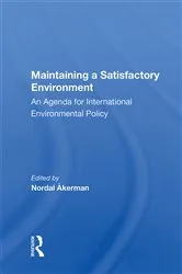 Book cover of Maintaining a Satisfactory Environment by Nordal Åkerman