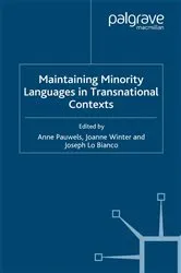 Book cover of Maintaining Minority Languages in Transnational Contexts by A. Pauwels