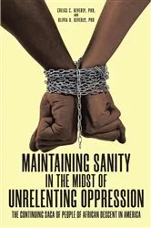 Book cover of Maintaining Sanity in the Midst of Unrelenting Oppression by C. Beverly, ,Creigs