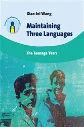 Book cover of Maintaining Three Languages by Xiao-lei Wang