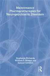 Book cover of Maintenance Pharmacotherapies for Neuropsychiatric Disorders by Stephanie Richards