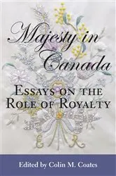 Book cover of Majesty in Canada by Colin Coates