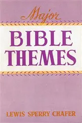 Book cover of Major Bible Themes by Lewis Sperry Chafer