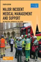 Book cover of Major Incident Medical Management and Support (4th ed.) by Advanced Life Support Group (ALSG)