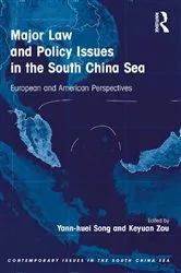 Book cover of Major Law and Policy Issues in the South China Sea by Yann-huei Song