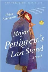 Book cover of Major Pettigrew's Last Stand by Helen Simonson