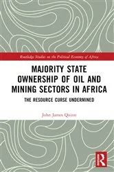Book cover of Majority State Ownership of Oil and Mining Sectors in Africa by John James Quinn