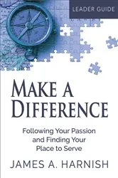 Book cover of Make a Difference Leader Guide by James A. Harnish