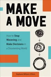 Book cover of Make a Move by Stephanie Williams O'Brien