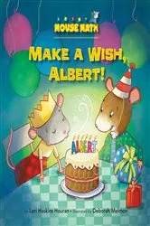 Book cover of Make a Wish, Albert! by Lori Haskins Houran