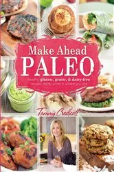 Book cover of Make-Ahead Paleo by Tammy Credicott