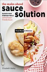 Book cover of Make-Ahead Sauce Solution by Elisabeth Bailey