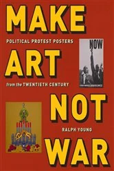 Book cover of Make Art Not War by Ralph Young