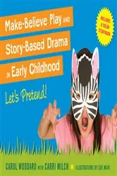 Book cover of Make-Believe Play and Story-Based Drama in Early Childhood by Suzanne Handel Mair