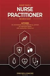 Book cover of Make Family Nurse Practitioner Review Easy (Precise and Concise) First Edition by Dr. Mohammad Ishaq Ibrahim Al Lahham