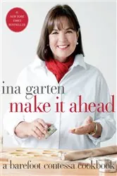 Book cover of Make It Ahead by Ina Garten