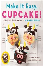Book cover of Make It Easy, Cupcake! by Karen Tack