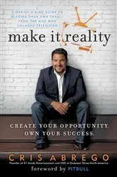 Book cover of Make It Reality by Cris Abrego