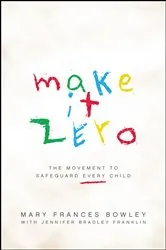Book cover of Make It Zero by Mary Frances Bowley