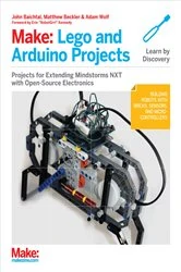 Book cover of Make: Lego and Arduino Projects by John Baichtal