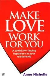 Book cover of Make Love Work For You by Unknown