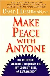 Book cover of Make Peace with Anyone by David J. Lieberman