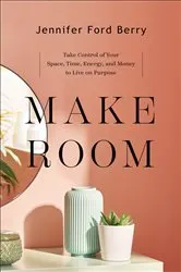 Book cover of Make Room by Jennifer Ford Berry