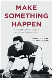 Book cover of Make Something Happen by Christy Kovar