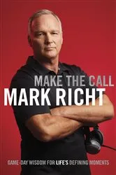 Book cover of Make the Call by Mark Richt