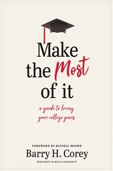 Book cover of Make the Most of It by Barry H. Corey
