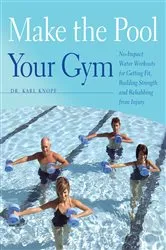 Book cover of Make the Pool Your Gym by Karl Knopf