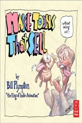 Book cover of Make Toons That Sell Without Selling Out by Bill Plympton