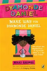 Book cover of Make Way for Dyamonde Daniel by Nikki Grimes
