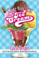 Book cover of Make Your Own Ice Cream by Sarah Tyson Rorer