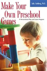 Book cover of Make Your Own Preschool Games by Sally Goldberg