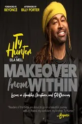 Book cover of Makeover from Within by Ty Hunter
